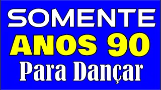 30 Músicas dos Anos 90!!! BOAS PARA DANÇAR!!! (Dance Music)