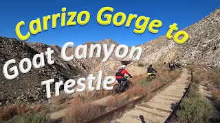 Carrizo Gorge adventure ride to Goat Canyon Trestle bridge thru 8 tunnels