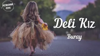 Buray - Deli Kız (Şarkı Sözü/Lyrics) HD