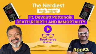 Death,Rebirth and Immortality | Garuda Purana | Booknerds Podcast featuring Devdutt Pattanaik