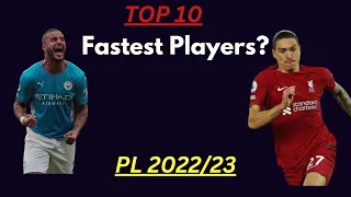 Top 10 Premier League Fastest Players (2022/23)