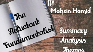 The Reluctant Fundamentalist by Mohsin Hamid| Summary and Critical Analysis| Explained in Urdu.