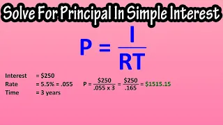 How To Calculate, Solve For, Or Find Principal In Simple Interest - Formula For Simple Interest