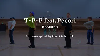 T・P・P (feat. Pecori) / BREIMEN - s**t kingz ( in TOKYO)