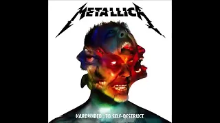 Metallica - Hardwired.. To Self Destruct (Full Album, 2016)