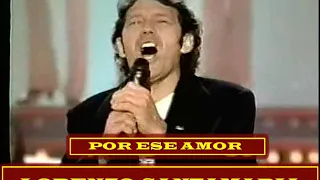 POR ESE AMOR - LORENZO SANTAMARIA - REMASTERIZADO