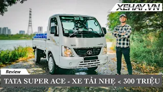 Chưa tới 300 triệu 1 chiếc xe tải nhẹ Tata Super Ace máy dầu lắp ráp VN |XEHAY.VN|
