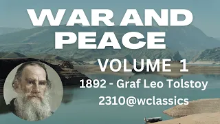 "War and Peace" VOLUME 1 - Author: Leo Tolstoy .