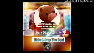 Petit Ours brun Remix prodz by Blaie G Drop The Beat