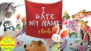 📙A Kids Read Aloud Story- 💕I HATE MY NAME CLUB