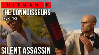 Hitman 3 - The Connoisseurs (Level 1-3) - ET Arcade Silent Assassin