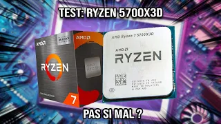 Test Ryzen 5700X3D - Pas si mal ?