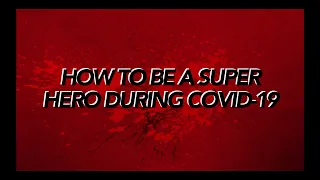 How to Make an iMovie Trailer for a PSA titled "How to Be a Super Hero During Covid-19