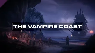 The Vampire Coast | Warhammer Fantasy