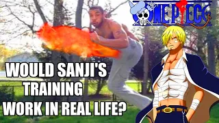 Would One Piece's Sanji Training Work in Real Life?