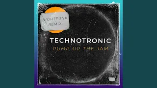 Pump Up The Jam (NightFunk Remix)