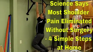 Science Says Most Shoulder Pain Eliminated Without Surgery- 4 Simple Steps at Home