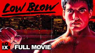 Low Blow (1986) | MARTIAL ARTS MOVIE | Leo Fong - Cameron Mitchell - Troy Donahue