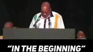 In the Beginning Speech || Funny Speech of The President of South Africa Jacob Zuma