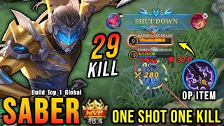 29 Kills!! OP Saber with this Item (One Shot One Kill) - Build Top 1 Global Saber ~ MLBB