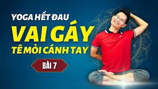 7 Ngày Yoga Hết Đau Vai Gáy, Tê Nhức Cánh Tay - Bài 7 | Kim Ba Yoga