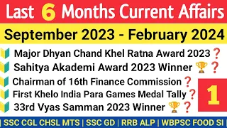 | Last 6 Months Current Affairs | September 2023 To February 2024 | Current Affairs 2024 |