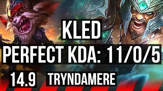 KLED vs TRYNDAMERE (TOP) | 11/0/5, Legendary, Rank 10 Kled | TR Master | 14.9