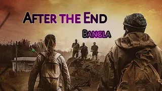 After the End (2017) Film Explained Bangla Story Summarized.