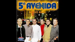 5ª AVENIDA - "NOSSO BAILE" (Vol.5) - (2002, CD COMPLETO, FULL 4K)