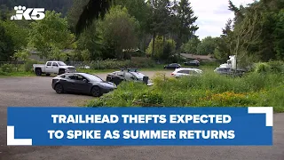 Trailhead thefts expected to spike as summer returns to western Washington