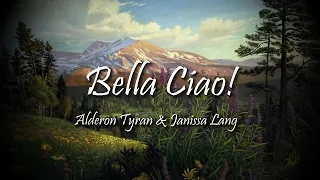 Bella Ciao (English) - Alderon Tyran ft. Janissa Lang