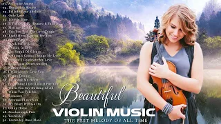 The most beautiful violin music in the world / Peaceful - Emotional - Soothing Relaxation