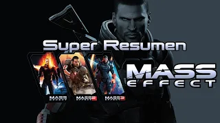 Super Resumen | Mass Effect