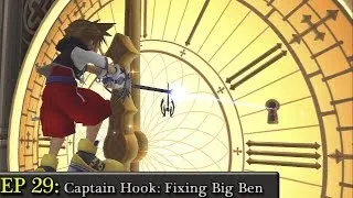 Kingdom Hearts Final Mix Playthrough pt 29: Captain Hook: Fixing Big Ben