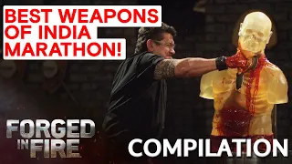 ALL TIME TOP WEAPONS OF INDIA | Forged in Fire