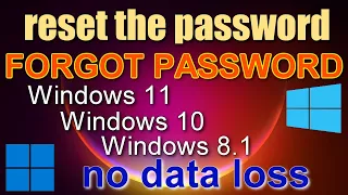 ✨How To Reset Forgotten Password In Windows 11, 10  8.1 Without Losing DataWithout programs