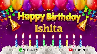 Ishita Happy birthday To You - Happy Birthday song name Ishita 🎁