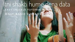 Itni shakti hume dena data | easy ukulele tutorial | only 4 basic chords