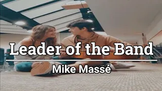 Leader of the Band - Mike Massé (Lyrics)