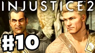 Injustice 2 - Gameplay Part 10 - Aquaman & Black Adam! Chapter 10: Three Kings! (Story Mode)