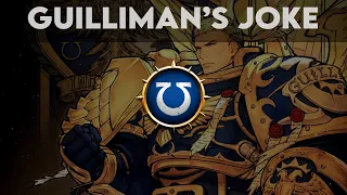 Armour of Fate - Guilliman Tells a Joke || Voice Over