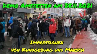 DEMO AMSTETTEN am 28.11.2021: IMPRESSIONEN von KUNDGEBUNG und MARSCH für Recht und Freiheit