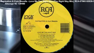 Rapination & Kym Mazelle   Love Me The Right Way (The Right Way Mix) (1993)