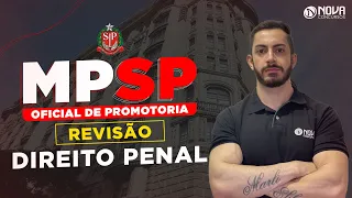 Concurso MPSP Oficial de Promotoria: Revisão de Direito Penal