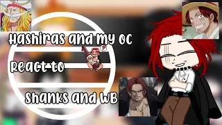 ||•Hashiras react to Shanks and WB•|| ||•Kny/Demon slayer•|| ||GC~💭•||🌙