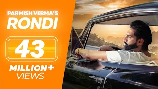 PARMISH VERMA - RONDI - Latest Punjabi Songs - LOKDHUN