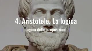 4. Aristotele. La logica delle proposizioni