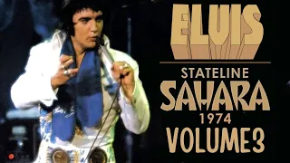Stateline Sahara 1974 Vol. 3 | May 25, 1974 Midnight Show | Elvis Presley