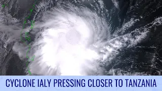 Cyclone Ialy pushing heavy rain closer to Tanzania and Kenya