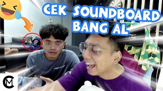 BANG UPI CEK SEMUA SOUNDBOARD BANG AL !!! - Luthfi Halimawan / Naplive